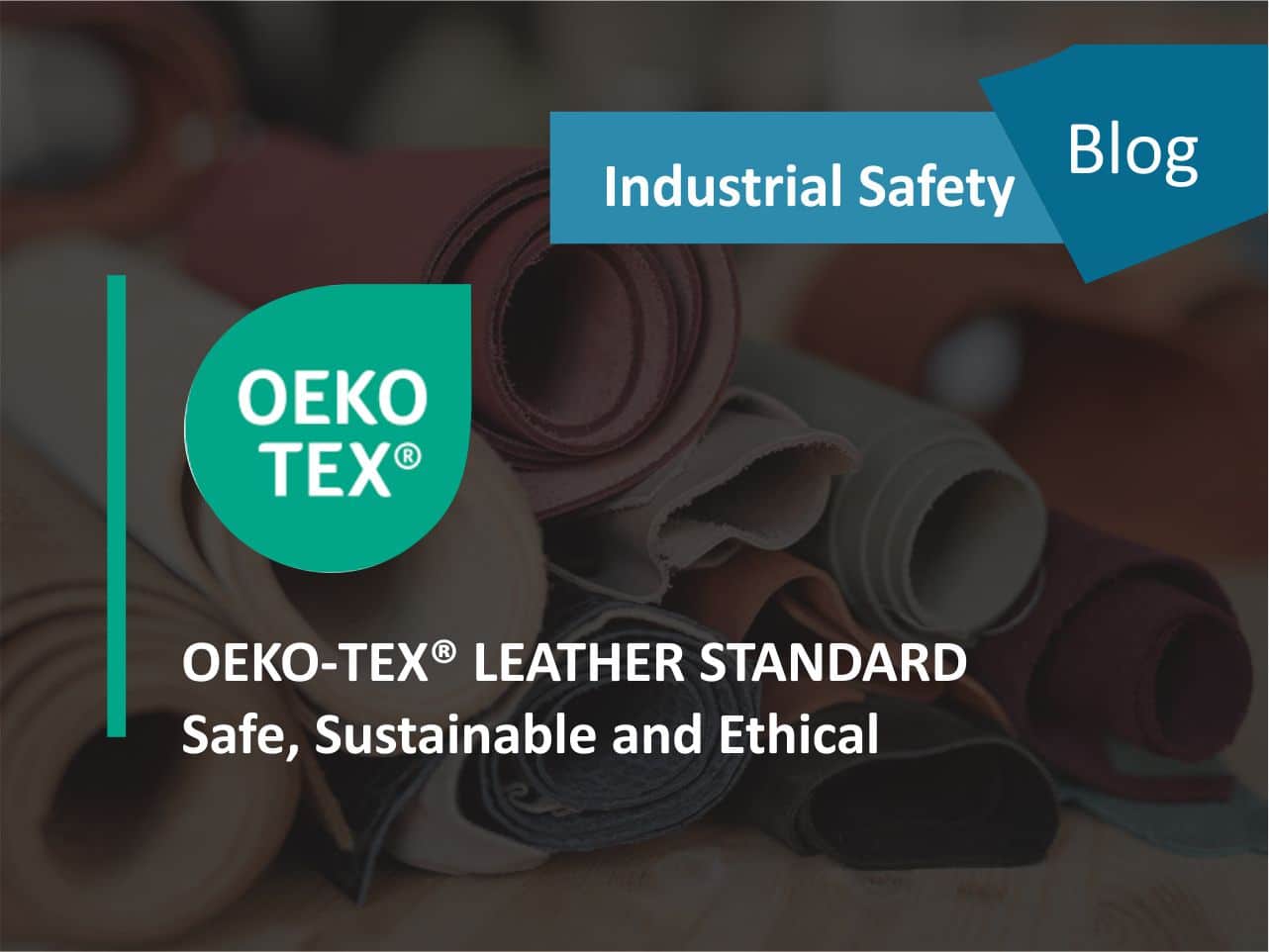 Read more about the article OEKO-TEX® LEATHER STANDARD